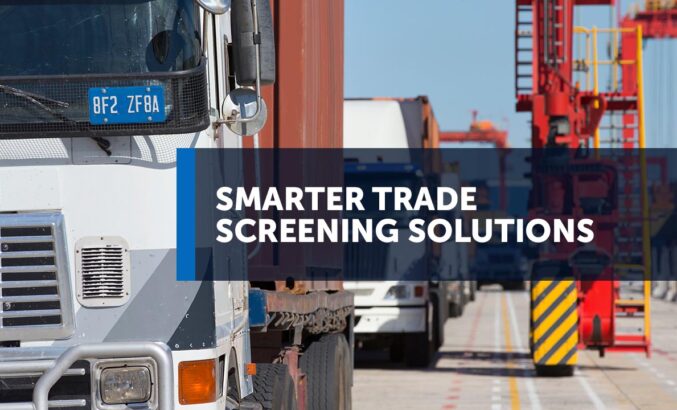 Smarter Trade Screening Solutions